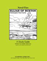 Elijah of Buxton: Novel-Ties Study Guide 0767543971 Book Cover