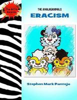 The Amalaganimals: Eracism 131233956X Book Cover