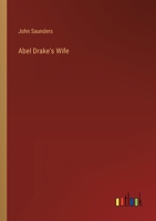 Abel Drake's Wife 3368183605 Book Cover