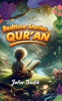 Bedtime Stories from Quran: Quranic Stories That Awaken Faith Before Sleep B0F79PXNLG Book Cover