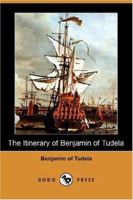 The Itinerary of Benjamin of Tudela: Travels in the Middle Ages 1544708386 Book Cover