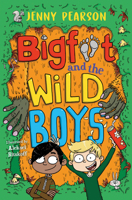 Bigfoot and the Wild Boys 1454962798 Book Cover