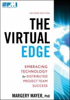 The Virtual Edge: Embracing Technology for Distributed Project Team Success 1880410168 Book Cover