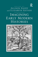 Imagining Early Modern Histories 0367346591 Book Cover