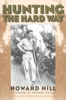 Hunting the Hard Way 1568331460 Book Cover