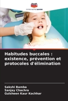 Habitudes buccales: existence, prévention et protocoles d'élimination (French Edition) 6630229401 Book Cover