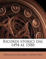 Ricordi Storici Dal 1494 Al 1500 1141148838 Book Cover