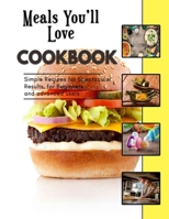 Meals You'll Love Cookbook: How to Prep Healthy Meals on $35 a Week B0BLG2HS2G Book Cover