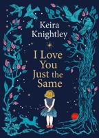 I Love You Just the Same 139853174X Book Cover