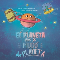 El planeta que se mudó de planeta 8409448904 Book Cover