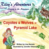 Riley's Adventures with Granny in the Mountains: Pyramid Lake - Coyotes and Wolves B0BLR3NHVH Book Cover
