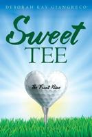 Sweet Tee: The Front Nine 1530949335 Book Cover