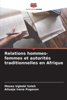 Relations hommes-femmes et autorités traditionnelles en Afrique (French Edition) 6208177952 Book Cover