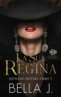 La Sua Regina (Sovrano Oscuro) (Italian Edition) B0CSTFQZDC Book Cover