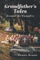 Grandfather's Tales Around the Campfire 164559355X Book Cover