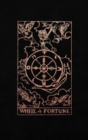 Wheel of Fortune: Tarot Card Journal, Black and Rose Gold - College Ruled Tarot Card Notebook, 5 x 8 1088747337 Book Cover