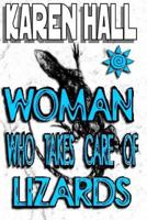 Woman Who Takes Care of Lizards 1727862686 Book Cover