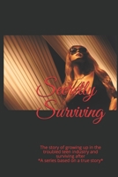 Secretly Surviving: Life growing up up in the troubled teen industry and surviving afterward. B08VVF367V Book Cover