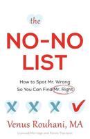The No-No List: How to Spot Mr. Wrong So You Can Find Mr. Right 163299058X Book Cover