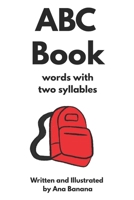 ABC Book: Words with Two Syllables B0GFHSQQC8 Book Cover