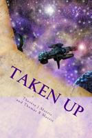 Taken Up: Theresa of Ascension 1494231727 Book Cover