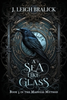 A Sea Like Glass 1941108229 Book Cover