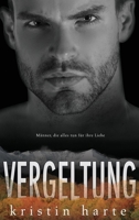 Vergeltung: Ein Männer, die alles tun für ihre Liebe Roman (Vigilante Justice (Selbstjustiz) Reihe) 1954702116 Book Cover