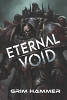 Eternal Void: The Unraveling of Time and the Fall of an Empire B0DPR83HCV Book Cover