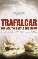 Trafalgar: The Men, the Battle, the Storm 0340830263 Book Cover