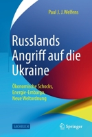 Russlands Angriff auf die Ukraine: Ökonomische Schocks, Energie-Embargo, Neue Weltordnung 3658388544 Book Cover