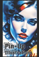 PIN UP ILLUSTRATIONS- PIN UMP GIRLS, PIN UP WOMAN B0CK3QCZCW Book Cover