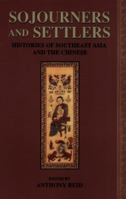 Sojourners and Settlers: Histories of Southeast China and the Chinese 0824824466 Book Cover