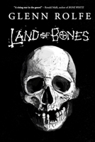 Land of Bones 198612990X Book Cover