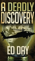 A Deadly Discovery 164934161X Book Cover