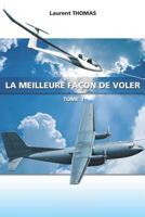 La meilleure façon de voler 2917396156 Book Cover