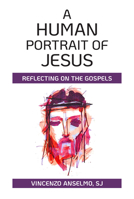 Human Portrait of Jesus : Reflecting on the Gospels 0809157330 Book Cover