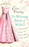 The Wrong Sort of Wife 0446178144 Book Cover