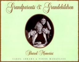 Grandparents & Grandchildren: Shared Memories 1575440768 Book Cover