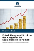 Entwicklung und Struktur der Ausgaben im Sozialbereich in Punjab 663028691X Book Cover
