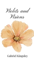 Violets and Visions 1805667416 Book Cover