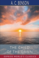 The Child of the Dawn 1514677709 Book Cover