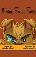 Findo Finds Foes 1965302092 Book Cover
