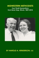 Midwestern Methodists: Four Thrall Generations from Bone Gap, Illinois, 1809–2018 1734375213 Book Cover