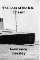The Loss of the SS Titanic B0C22TDXVP Book Cover