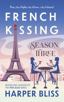 French Kissing: Season Three 9881420598 Book Cover