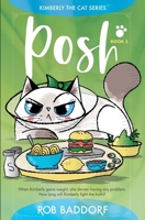 Posh: Kimberly the Cat Series. Family-friendly middle-grade fiction. Book 3 1956061312 Book Cover