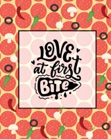 Love At First Bite, Pizza Review Journal: Record & Rank Restaurant Reviews, Expert Pizza Foodie, Prompted Pages, Remembering Your Favorite Slice, Gift, Log Book 1649441231 Book Cover