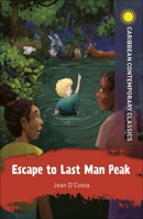 Escape to Last Man's Peak (Horizons) 1398307769 Book Cover
