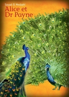 Alice et Dr Payne (French Edition) 2342162073 Book Cover