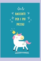 Racconti per i più piccoli: storie per sognare e divertirsi B0C1J3FXPF Book Cover